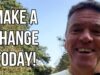 Make a Change TODAY! Time for Positivity! 3 Minutes To