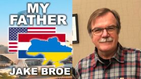 My Father: Keep Supporting Ukraine | Jake Broe Podcast (E018)