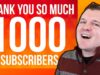 My First 1000 YouTube Subscribers