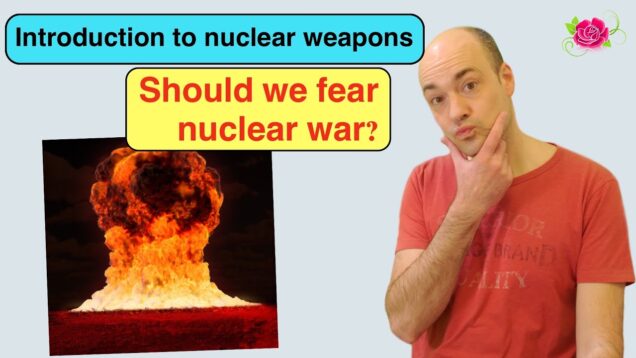 Nuclear strategy for beginners: Should we fear nuclear war?