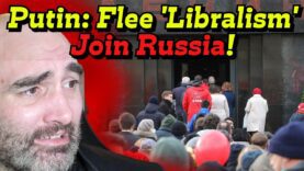 Putin Lures Westerners Running from ‘Liberalism’