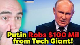 Putin ROBS US Tech Company for $100 Mil! Funds His