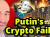Putin’s Crypto Scheme to Beat Sanctions Is Failing!