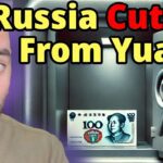 Putin's War Machine CUT OFF From China's Yuan!