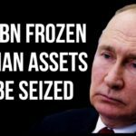 RUSSIA - $300BN Frozen Russian Assets to Be Seized for Reparation BONDS as G7 Meets on Decision