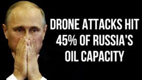 RUSSIA – 45% of Oil Capacity Hit by Drone Attacks