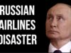 RUSSIA Airlines Disaster as Turkey Refuses Passengers & Sanctions Force