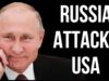 RUSSIA Attacks USA