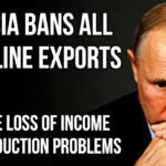 RUSSIA Bans All Gasoline Exports - Huge Production Problems & Massive Loss of Income for Russia