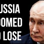 RUSSIA Doomed to Lose