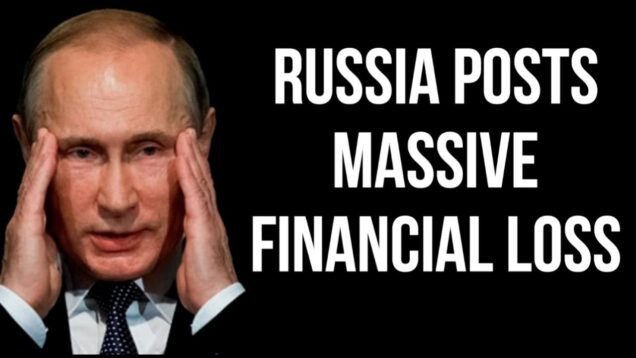 RUSSIA Posts Massive Financial Loss as Oil & Gas Collapses