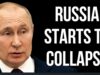 RUSSIA Starts to Collapse