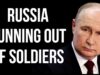 RUSSIAN Disaster – Soldier & Workforce Shortages Damaging Economy &