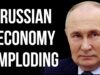 RUSSIAN Economy Imploding as Interest Rates are Hiked, Inflation Soars