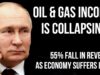 RUSSIAN Oil & Gas Revenue Falls 55% & Economy Posts