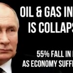 RUSSIAN Oil & Gas Revenue Falls 55% & Economy Posts More Losses as Sanctions Crush Russian Economy