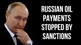 RUSSIAN Oil Payments Stopped by Sanctions as USA Crackdown Hits