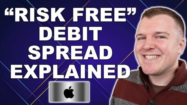 “Risk Free” Debit Spread Explained – Example on $AAPL