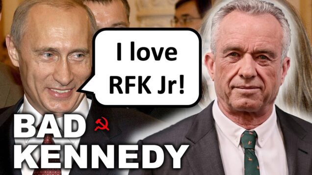 Robert F Kennedy Jr is Working for Russia