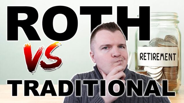 Roth vs Traditional – Which is Better?