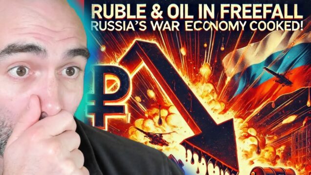 Ruble & Oil in Freefall, Putin’s War Economy COOKED!