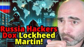 Russia Hackers DOX Lockheed Employees! Government Response: Nothing!