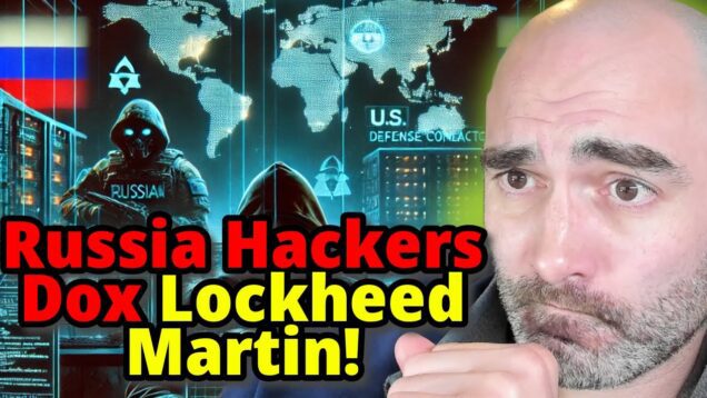 Russia Hackers DOX Lockheed Employees! Government Response: Nothing!
