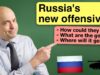 Russia on the offensive again