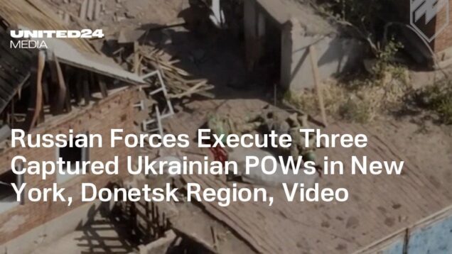 Russian Forces Execute Three Captured Ukrainian POWs in New York, Donetsk