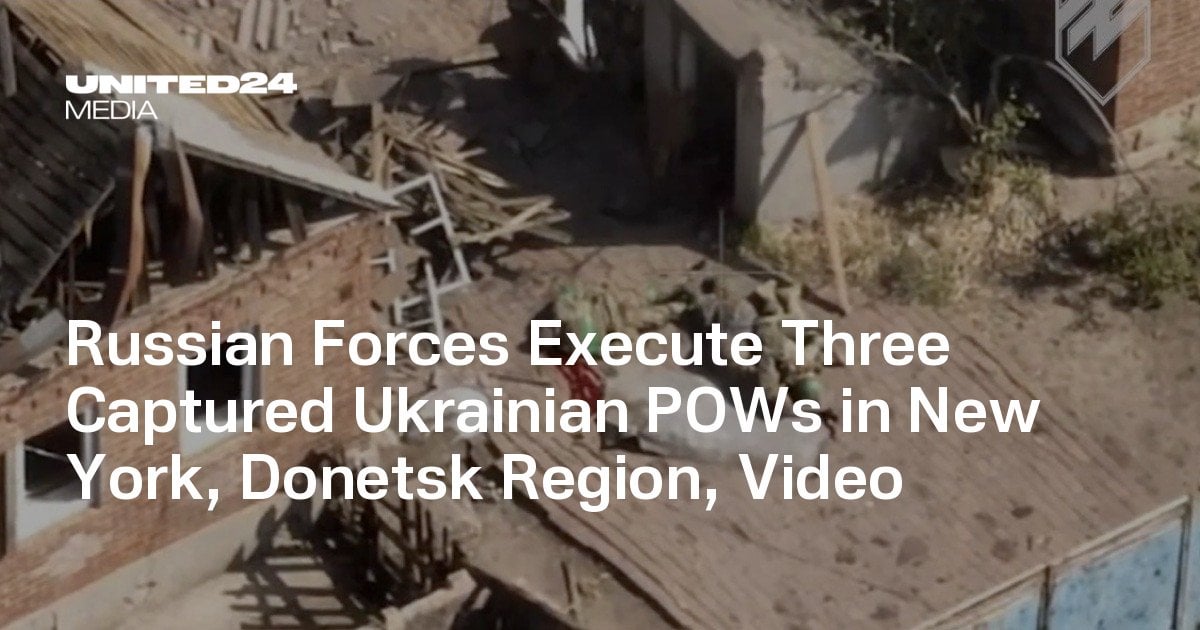 Russian Forces Execute Three Captured Ukrainian POWs in New York, Donetsk Region, Video