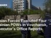 Russian Forces Executed Four Ukrainian POWs in Vovchansk, Prosecutor’s Office Reports