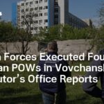 Russian Forces Executed Four Ukrainian POWs in Vovchansk, Prosecutor’s Office Reports