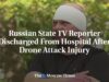 Russian State TV Reporter Discharged From Hospital After Drone Attack