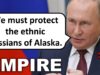 Russians Demand Alaska Returned to their Empire