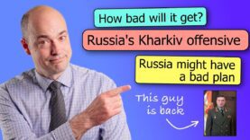 Russia’s Kharkiv offensive – what is the plan?