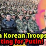 S Korea: North Deploying Troops to Ukraine!