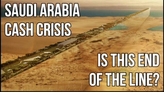 SAUDI ARABIA Cash Crisis: Neom Development & The Line Look