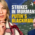 STRIKES IN MURMANSK THREE DAYS IN A ROW - PUTIN’S BLACKMAIL AGAIN Vlog 805: War in Ukraine