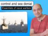Sea control and sea denial — and the difference between