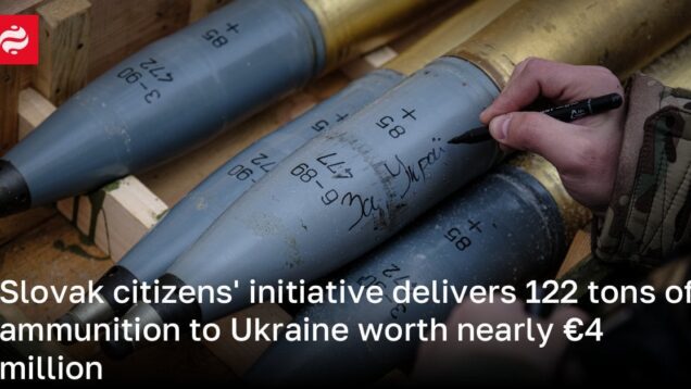Slovak citizens’ initiative delivers 122 tons of ammunition to Ukraine