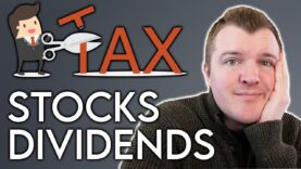 TAXES on Investments EXPLAINED – Stocks & Dividends