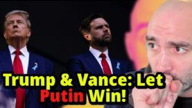 Trump & Vance Agree: Let Putin Win in Ukraine!