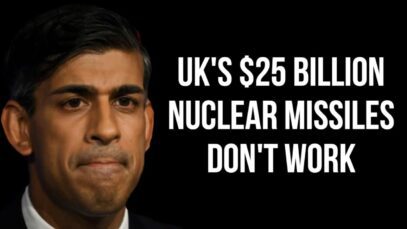 UK Nuclear Disaster as $25 Billion Trident Nuclear Weapons Fail