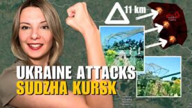 UKRAINE ATTACKS KURSK: RAPID ADVANCE TO SUDZHA – WHAT’S NEXT?