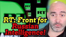 US: RT Is a FRONT For Russian Spy Agency!