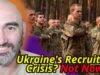 Ukraine’ Recruiting Crisis is a Thing of the Past…?