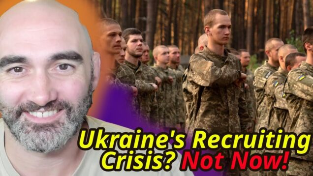 Ukraine’ Recruiting Crisis is a Thing of the Past…?
