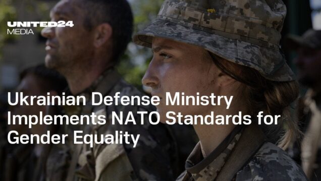 Ukrainian Defense Ministry Implements NATO Standards for Gender Equality