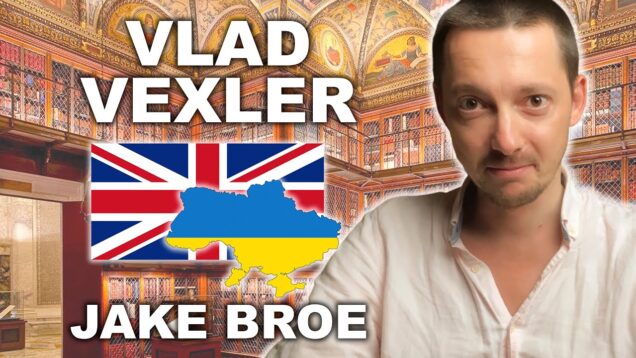 Vlad Vexler: Russia’s Evil in Politics | Jake Broe Podcast