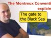 What is the Montreux Convention?